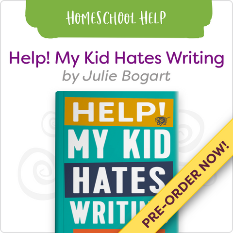 Help! My Kid Hates Writing