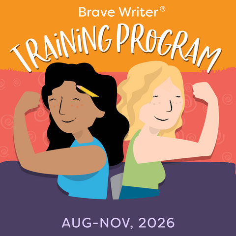 Brave Writer Training Program Aug-Nov 2026